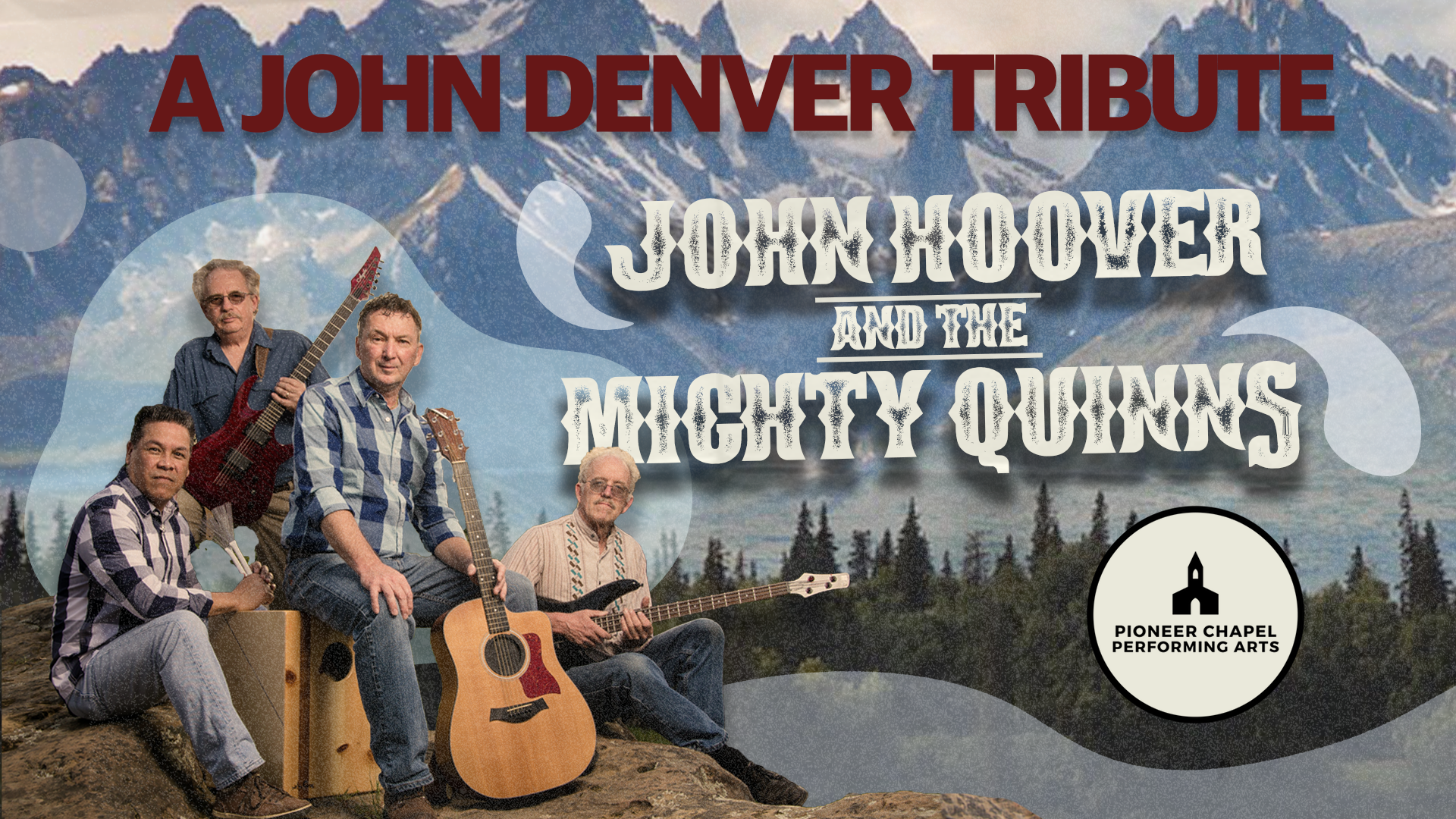 A John Denver Tribute by John Hoover & the Mighty Quinns | October 6